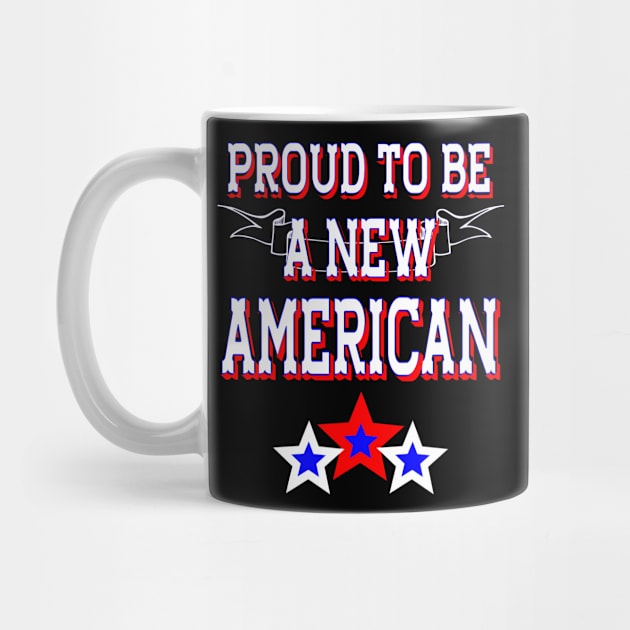 Proud To Be A New American Citizen - Red White and Blue by JPDesigns